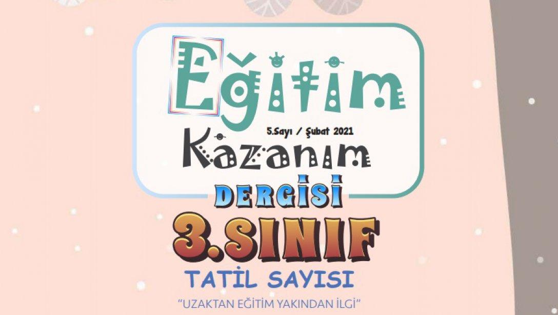 EĞİTİM KAZANIM DERGİSİ 3.SINIF 5.SAYISI YAYIMLANDI.