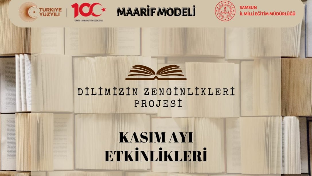 Dilimizin Zenginlikleri Projesi Kasım Ayı Etkinlikleri